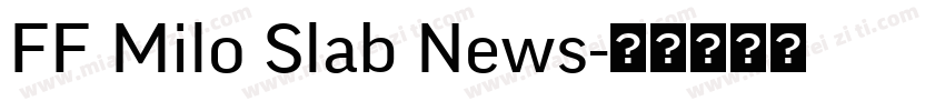 FF Milo Slab News字体转换